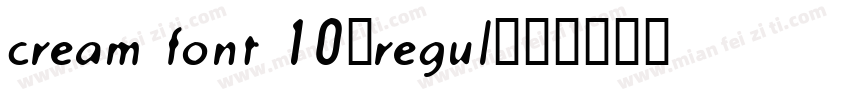 cream font 10-regul字体转换